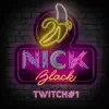 Nick Black - Twitch #1